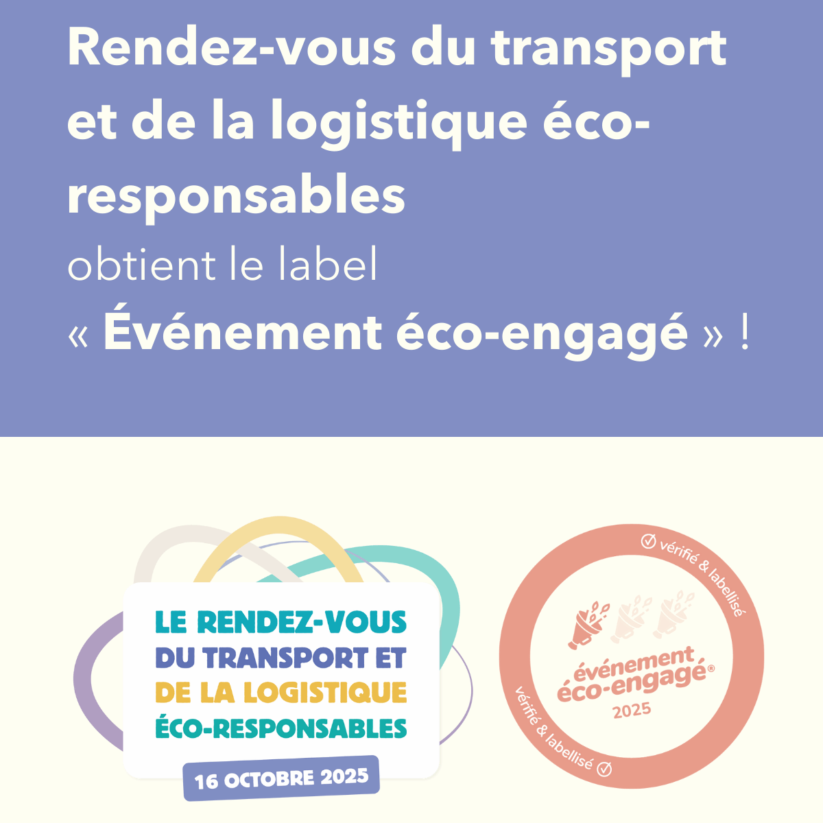 le rendez-vous du transport et de la logistique éco-responsables obtient le label évènement éco-engagé, logo rendez-vous du transport et de la logistique éco-responsables 2025 et logo évènement éco-engagé 2025